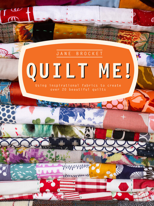 Title details for Quilt Me! by Jane Brocket - Available